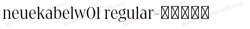 neuekabelw01 regular字体转换